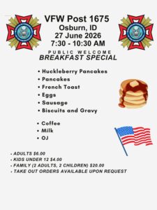 Flyer for a public breakfast special at VFW Post 1675 in Osburn Idaho on June 27 2026 from 7:30 to 10:30 AM. Menu includes huckleberry pancakes, pancakes, french toast, eggs, sausage, biscuits and gravy, coffee, milk, and orange juice. Adults $6, kids under 12 $4, family of four $20. Take-out available upon request. 